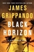 Grippando, James | Black Horizon | Signed First Edition Copy