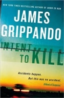 Intent to Kill | Grippando, James | Signed First Edition Book