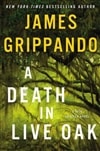 Death in Live Oak, A | Grippando, James | Signed First Edition Book