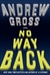 Gross, Andrew | No Way Back | Signed First Edition Copy