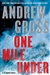 Gross, Andrew | One Mile Under | Signed First Edition Copy