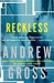 Reckless | Gross, Andrew | Signed First Edition Book