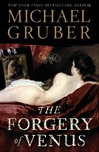 Forgery of Venus, The | Gruber, Michael | Signed First Edition Book