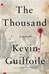 Thousand, The | Guilfoile, Kevin | Signed First Edition Book