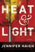 Haigh, Jennifer | Heat and Light | Signed First Edition Copy