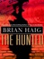 Haig, Brian | Hunted, The | Signed First Edition Copy