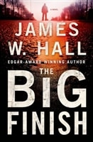 Big Finish, The | Hall, James W. | Signed First Edition Book