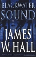 Blackwater Sound | Hall, James W. | Signed First Edition Book