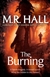 Burning, The | Hall, M.R. | Signed First Edition UK Book