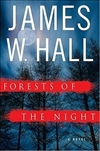 Hall, James W. | Forests of the Night | Signed First Edition Book