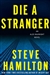 Die a Stranger | Hamilton, Steve | Signed First Edition Book