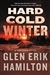 Hamilton, Glen Erik | Hard Cold Winter | Signed First Edition Copy