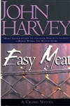 Easy Meat | Harvey, John | First Edition Book