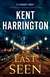 Harrington, Kent | Last Seen | Signed First Edition Book