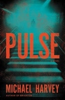 Pulse by Michael Harvey | Signed First Edition Book