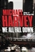 Harvey, Michael | We All Fall Down | Signed First Edition Copy