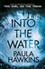 Into the Water | Hawkins, Paula | Signed First Edition UK Book