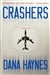 Haynes, Dana | Crashers | Signed First Edition Copy