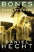 Bones of the Barbary Coast | Hecht, Daniel | Signed First Edition Book