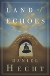 Land of Echoes | Hecht, Daniel | Signed First Edition Book