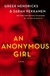 An Anonymous Girl by Greer Hendricks & Sarah Pekkanen | Double-Signed First Edition Book