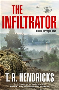 Hendricks, T.R. | Infiltrator, The | Signed First Edition Book