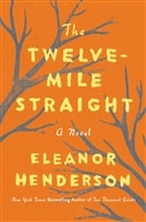 Twelve-Mile Straight, The | Henderson, Eleanor | Signed First Edition Book