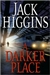 Darker Place, A | Higgins, Jack | First Edition Book