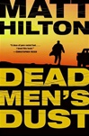 Dead Men's Dust | Hilton, Matt | Signed First Edition Book