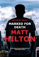 Hilton, Matt | Marked for Death | Signed First Edition Copy