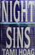 Hoag, Tami | Night Sins | Unsigned First Edition Copy