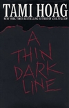 Hoag, Tami | Thin Dark Line, A | First Edition Book