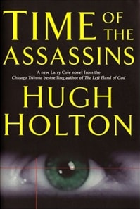 Time of the Assassins | Holton, Hugh | Signed First Edition Book