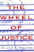 Wheel of Justice, The | Holland, William | First Edition Book