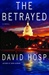 Hosp, David | Betrayed, The | Signed First Edition Copy