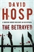 Betrayed, The | Hosp, David | Signed 1st Edition UK Trade Paper Book