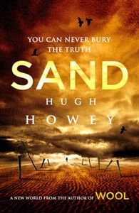 Sand | Howey, Hugh | Signed First Edition UK Book