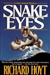 Hoyt, Richard | Snake Eyes | Signed First Edition Copy