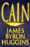 Cain | Huggins, James Byron | First Edition Book