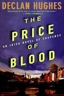 Price of Blood, The | Hughes, Declan | First Edition Book