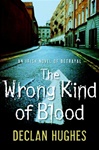 Wrong Kind of Blood, The | Hughes, Declan | Signed First Edition Book