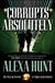 Corrupts Absolutely | Hunt, Alexa | Signed First Edition Book