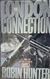 Hunter, Robin | London Connection, The | Unsigned First Edition Copy