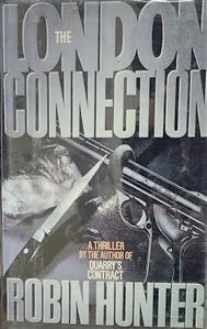 London Connection, The | Hunter, Robin | First Edition Book