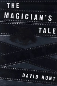 Magician's Tale, The | Hunt, David (William Bayer) | Signed First Edition Book