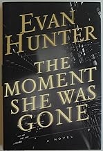 Hunter, Evan | Moment She Was Gone | Signed First Edition Book