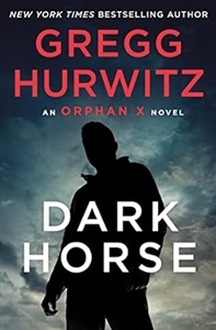 Dark Horse | Hurwitz, Gregg | Signed First Edition Book