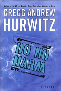 Hurwitz, Gregg | Do No Harm | Signed First Edition Book