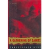 Gathering of Saints, A | Hyde, Christopher | First Edition Book