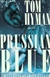 Hyman, Tom | Prussian Blue | Unsigned First Edition Copy